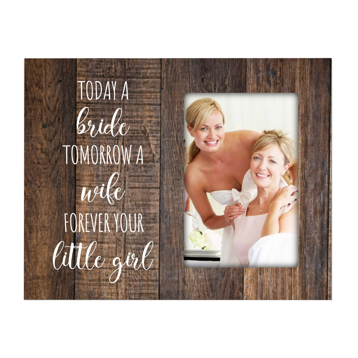 Wooden 8x10 Wedding Picture Frame Holds 4x6 Photo - Today A Bride - LifeSong Milestones