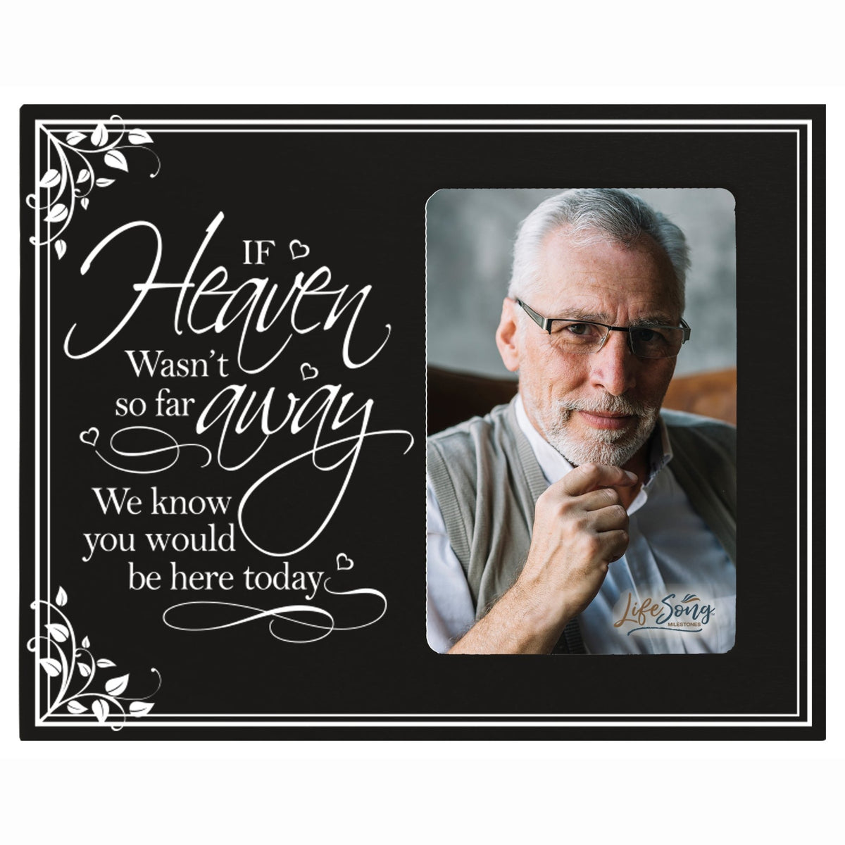 Wooden Memorial 8x10 Picture Framae holds 4x6 photo If Heaven - LifeSong Milestones