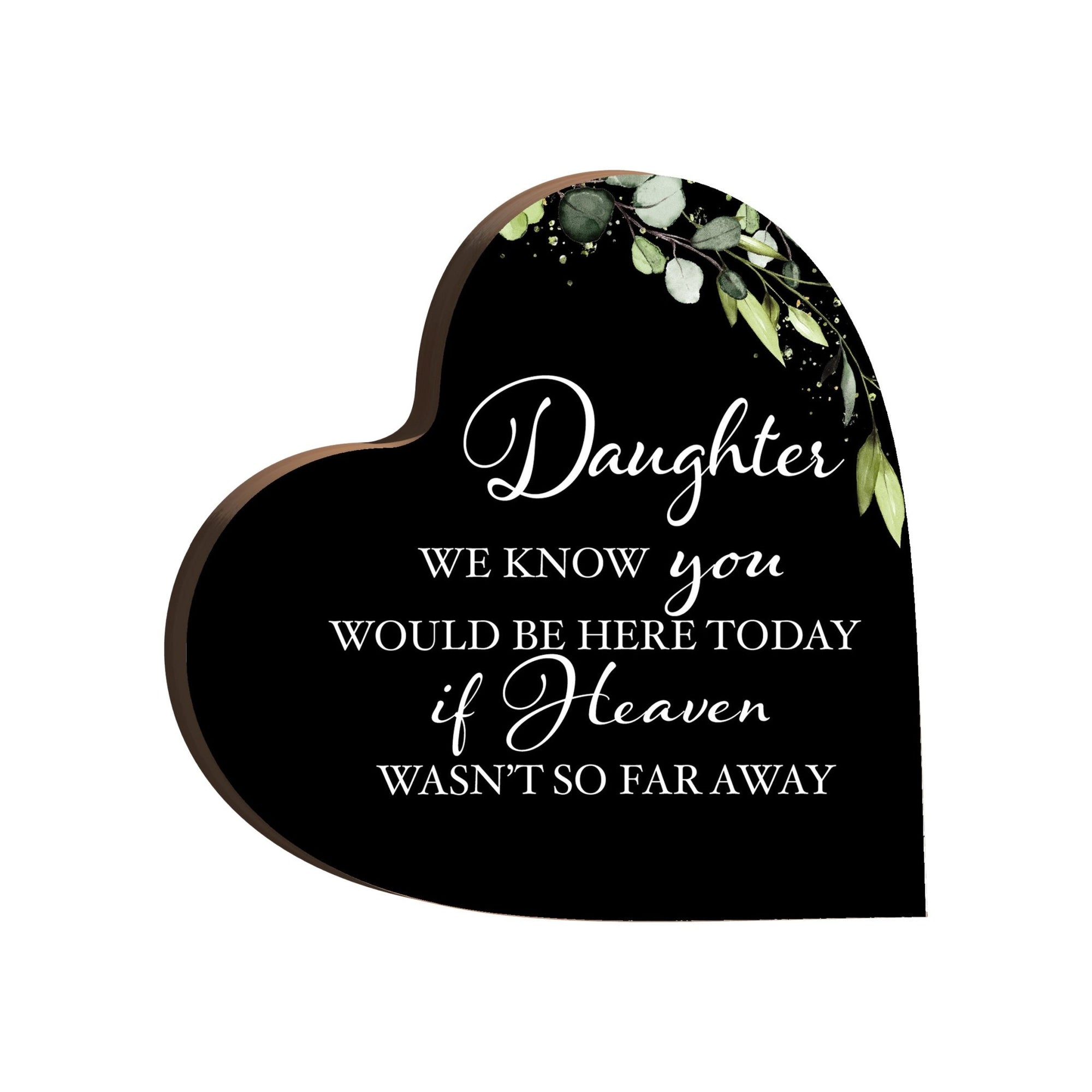 Wooden Memorial Heart Block Sign for Loss of Loved One - We Know You - LifeSong Milestones