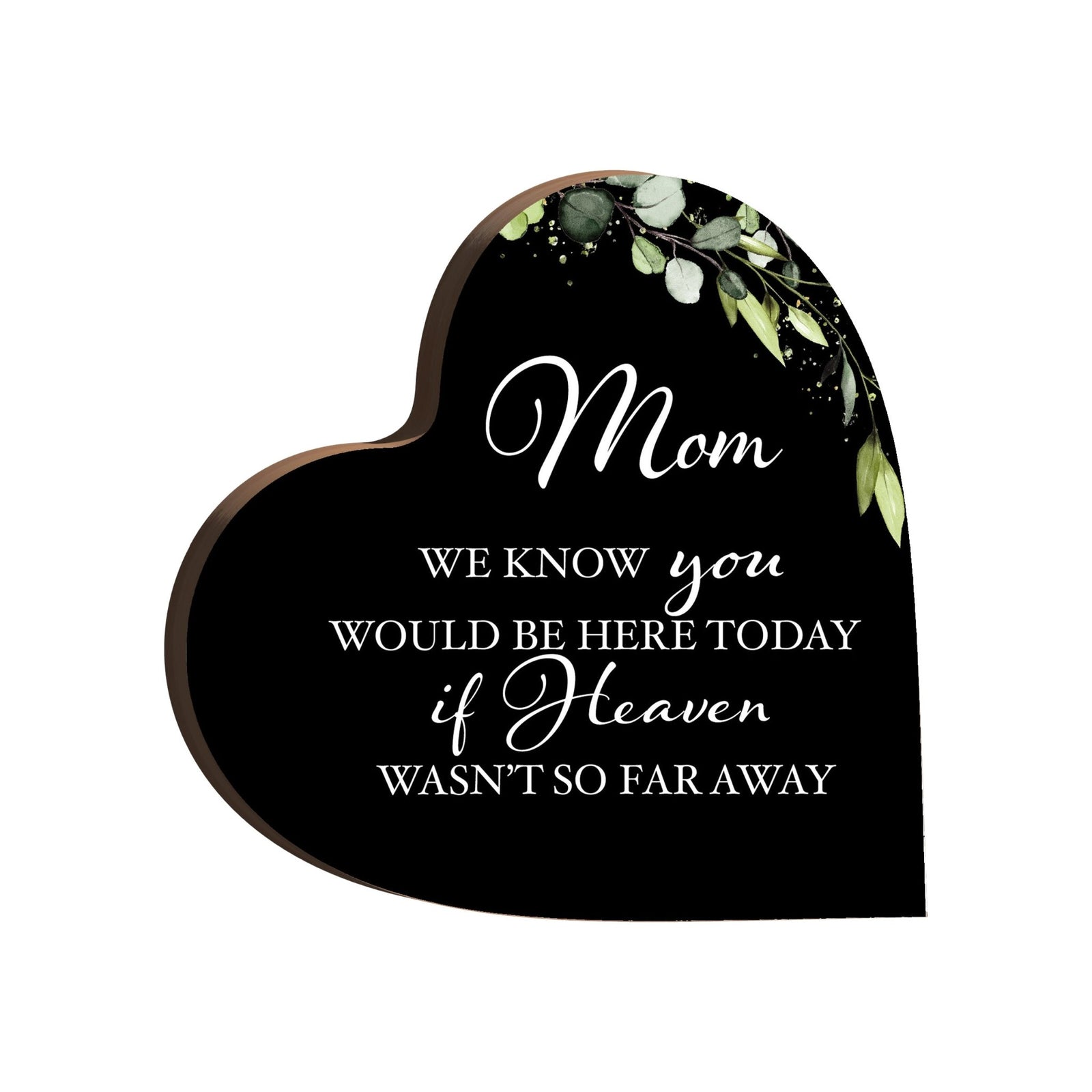 Wooden Memorial Heart Block Sign for Loss of Loved One - We Know You - LifeSong Milestones