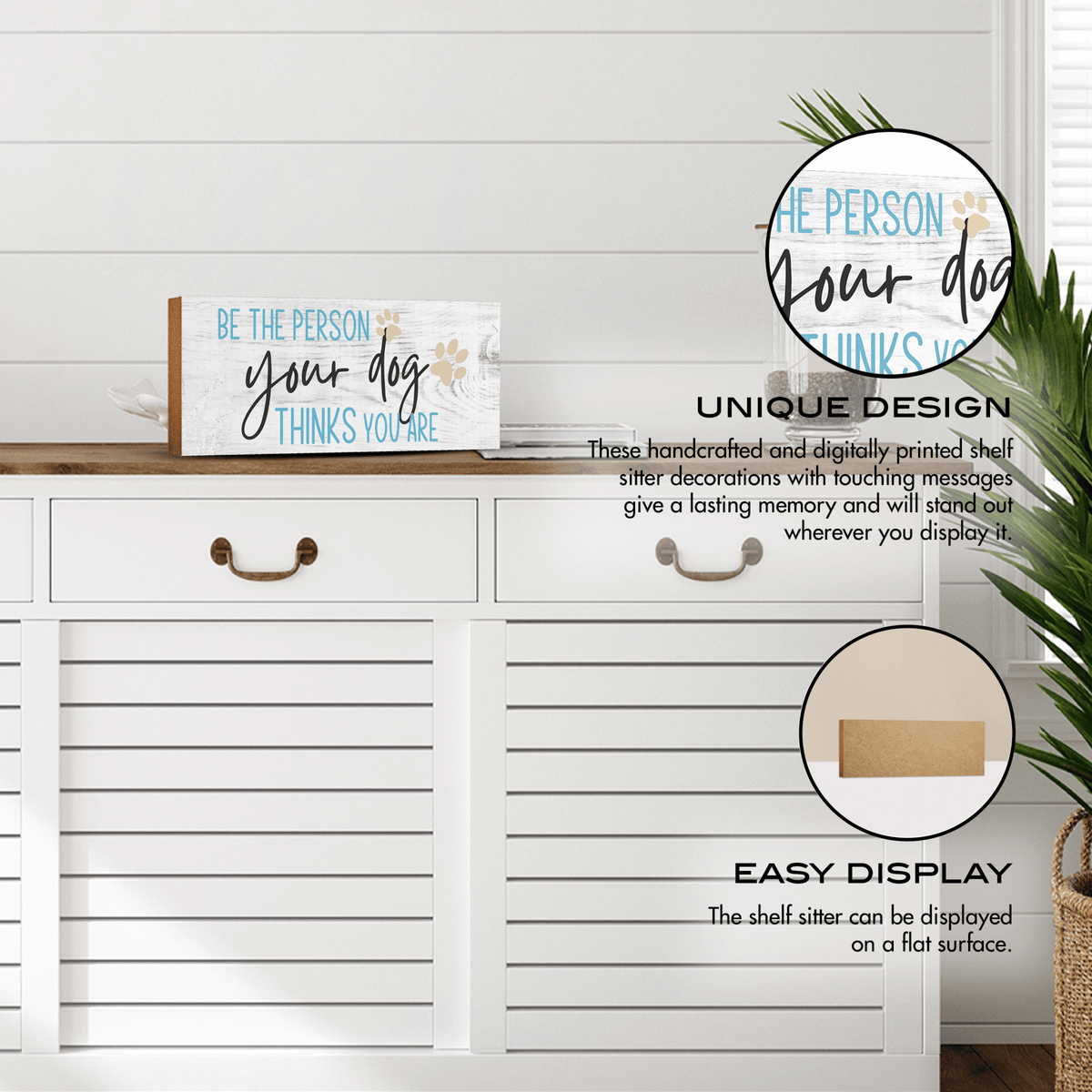Wooden Shelf Decor and Tabletop Signs with Pet Verses - Be The Person Your Dog - LifeSong Milestones