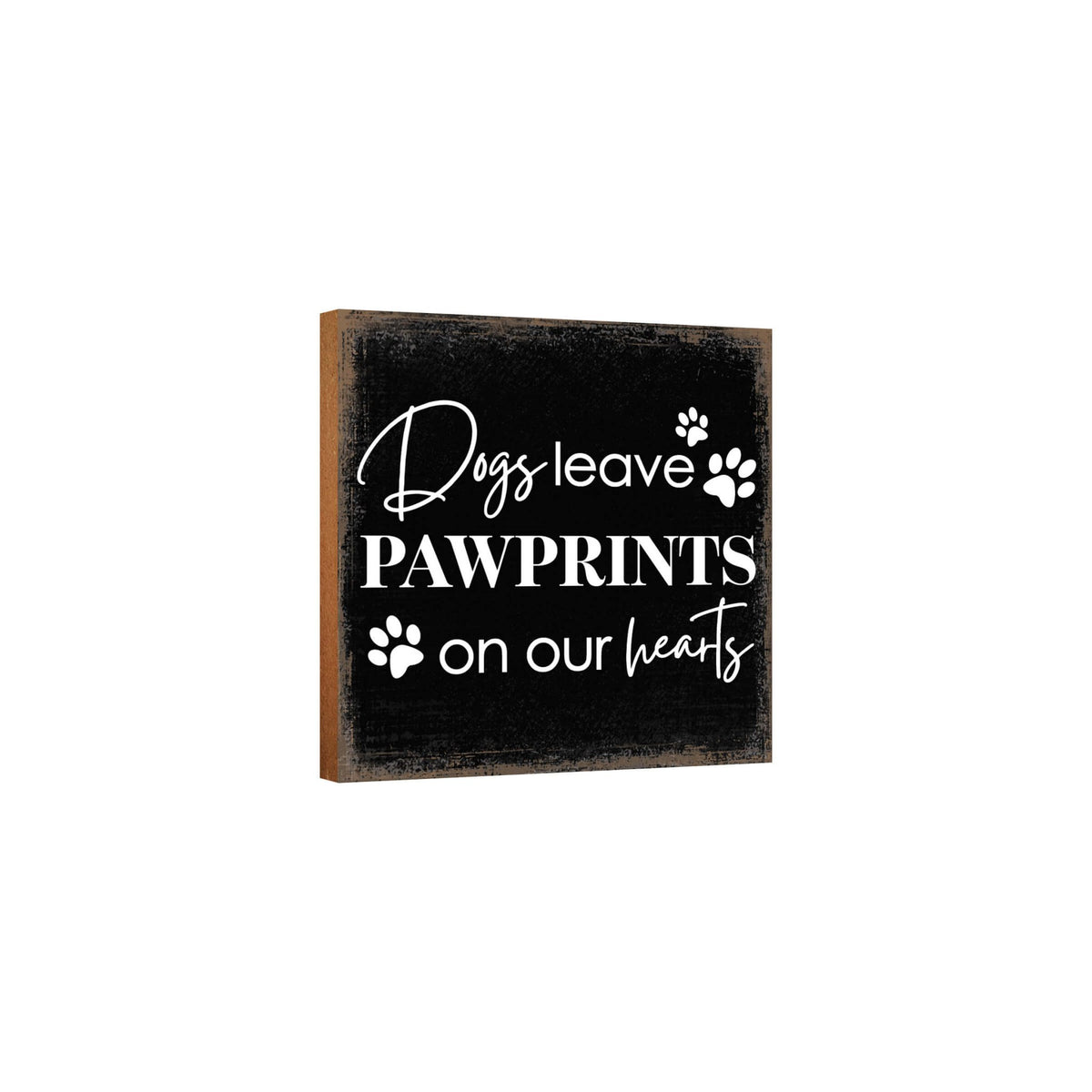 Wooden Shelf Decor and Tabletop Signs with Pet Verses - Dogs Leave Pawprints - LifeSong Milestones