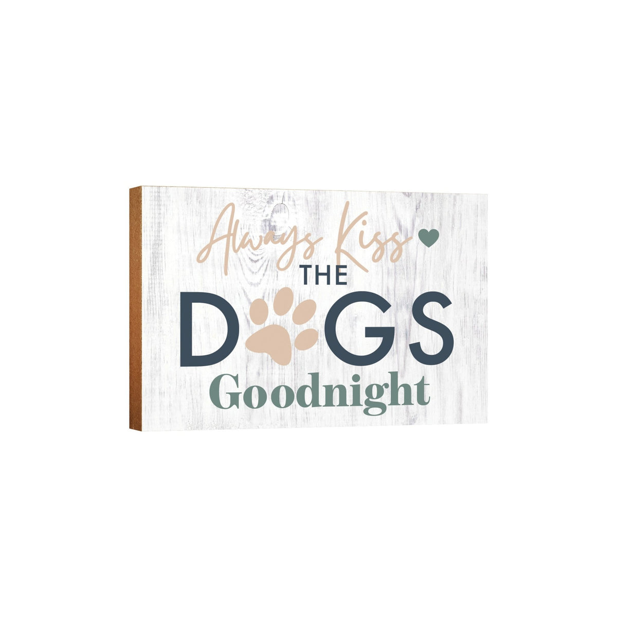 Wooden Shelf Decor and Tabletop Signs with Pet Verses - Kiss The Dogs - LifeSong Milestones