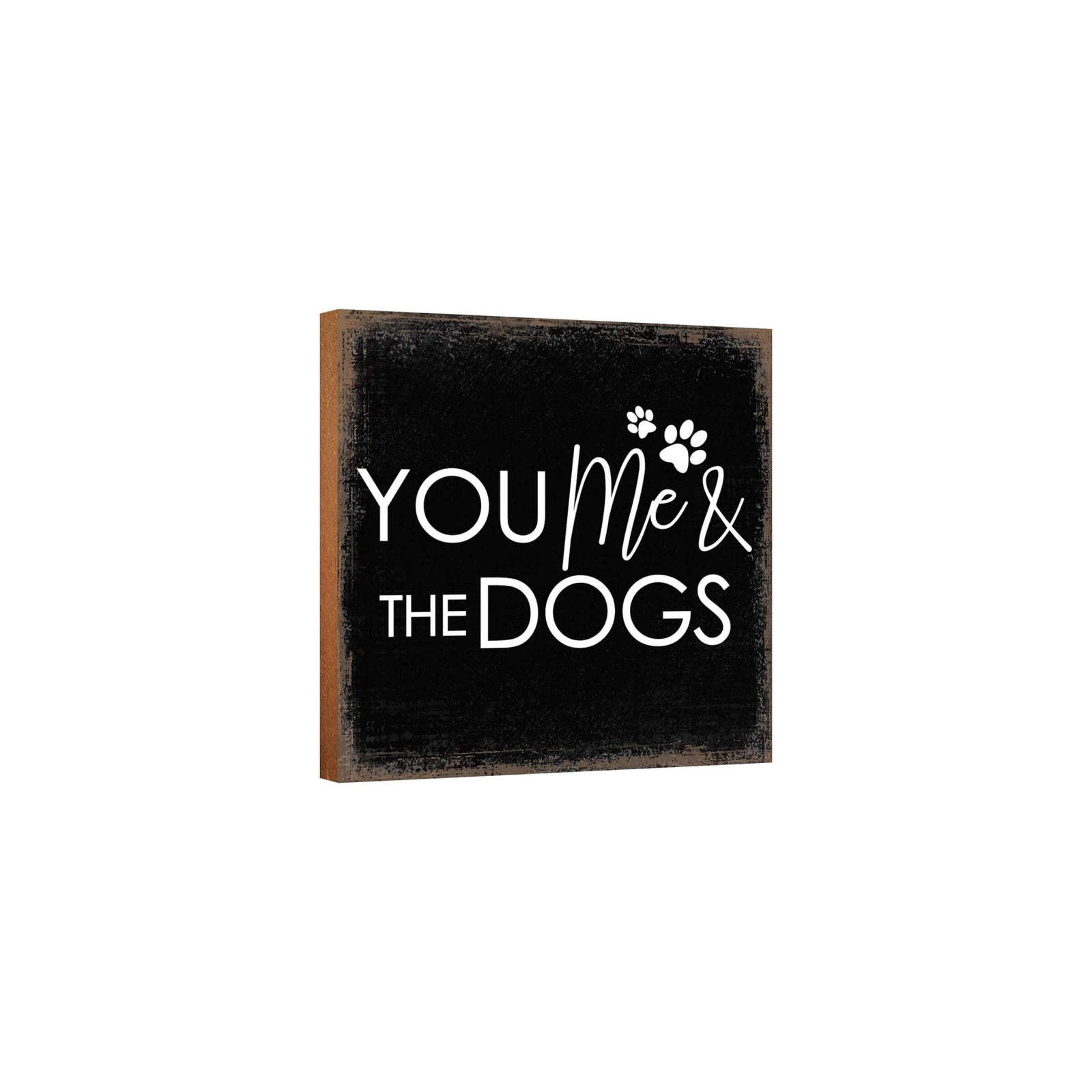 Wooden Shelf Decor and Tabletop Signs with Pet Verses - You Me & My Dogs - LifeSong Milestones