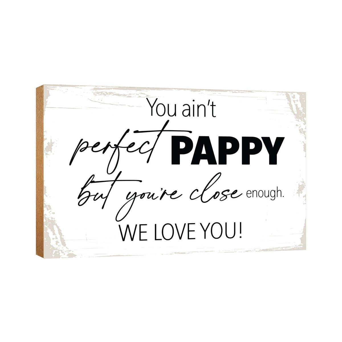 Wooden Table Top and Shelf Home Décor Gift for Grandfather - You Ain't Perfect - LifeSong Milestones