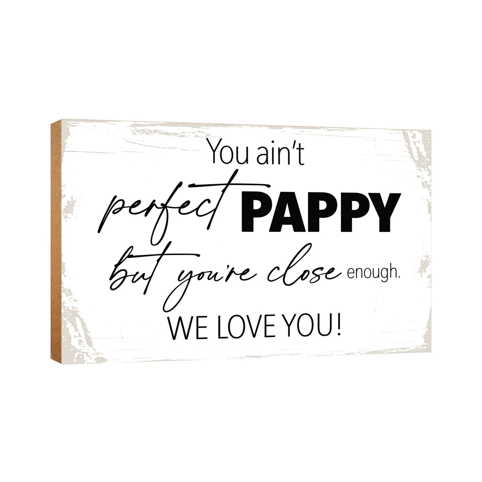 Wooden Table Top and Shelf Home Décor Gift for Grandfather - You Ain't Perfect - LifeSong Milestones
