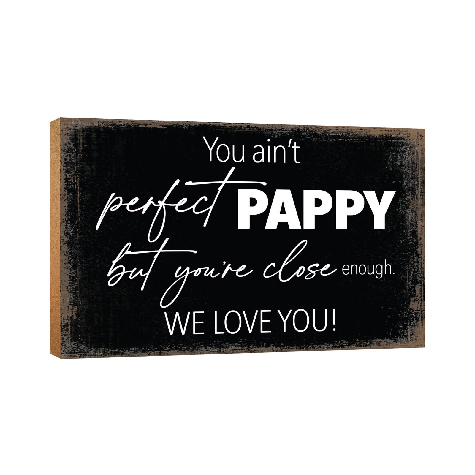 Wooden Table Top and Shelf Home Décor Gift for Grandfather - You Ain't Perfect - LifeSong Milestones