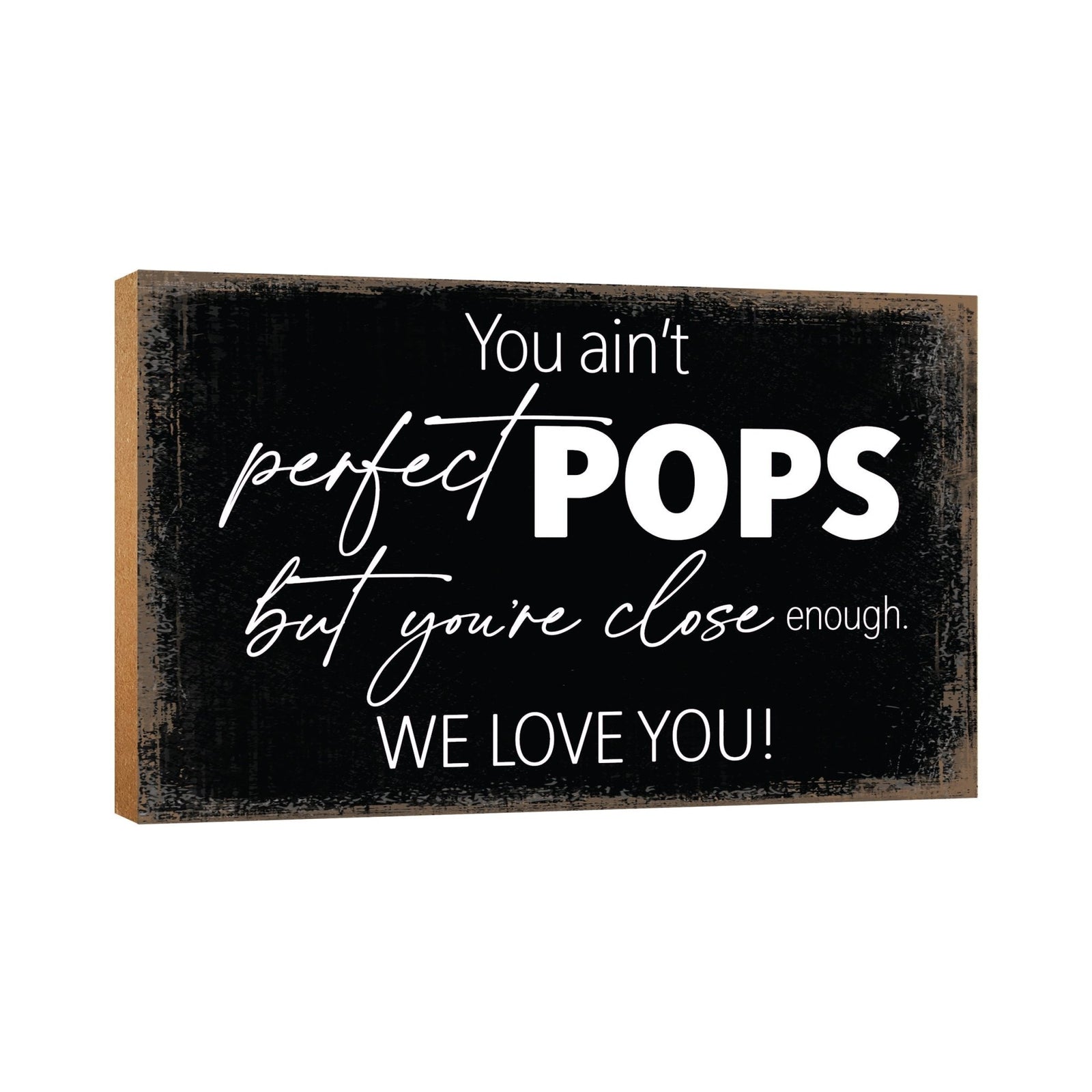 Wooden Table Top and Shelf Home Décor Gift for Grandfather - You Ain't Perfect - LifeSong Milestones