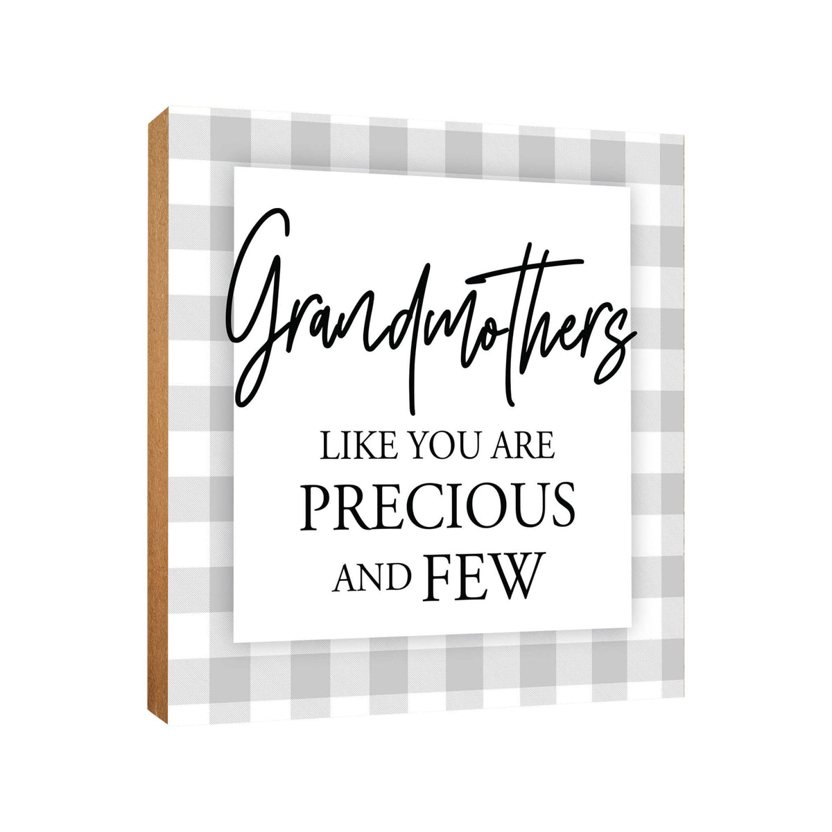Wooden Unique Shelf Decor and Table Top Signs for Grandmother - Like You Are Precious - LifeSong Milestones