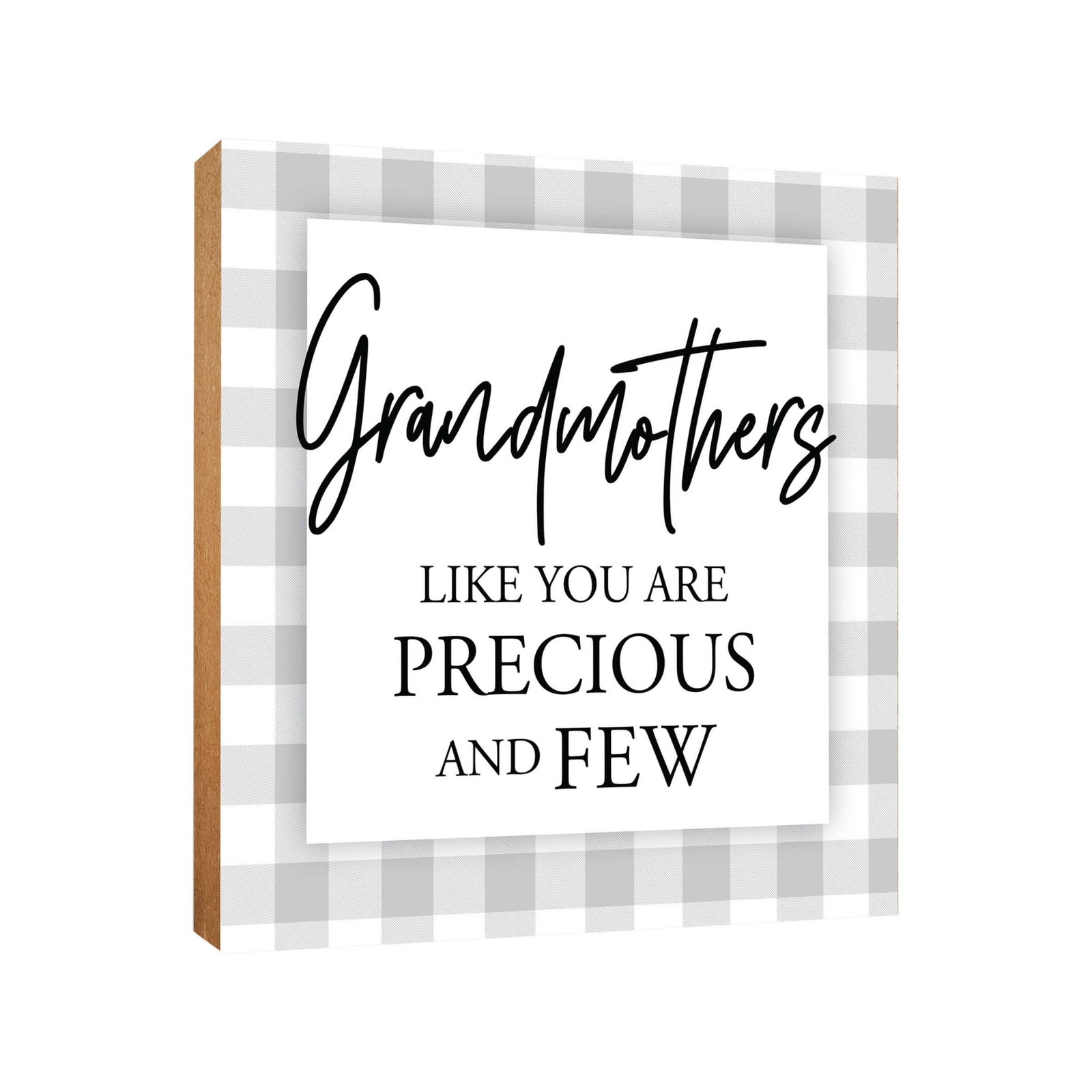 Wooden Unique Shelf Decor and Table Top Signs for Grandmother - Like You Are Precious - LifeSong Milestones