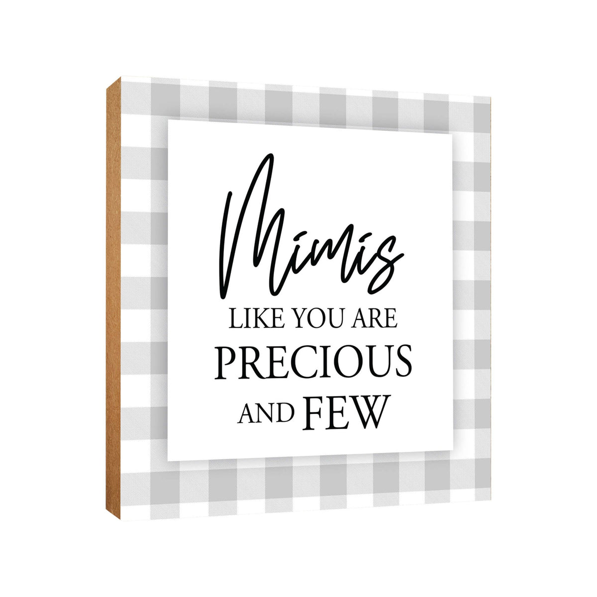 Wooden Unique Shelf Decor and Table Top Signs for Grandmother - Like You Are Precious - LifeSong Milestones