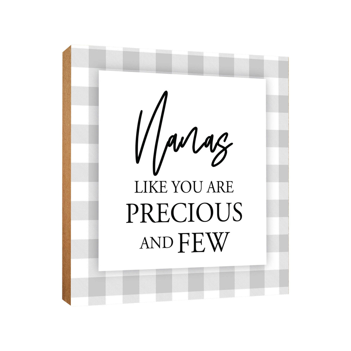 Wooden Unique Shelf Decor and Table Top Signs for Grandmother - Like You Are Precious - LifeSong Milestones