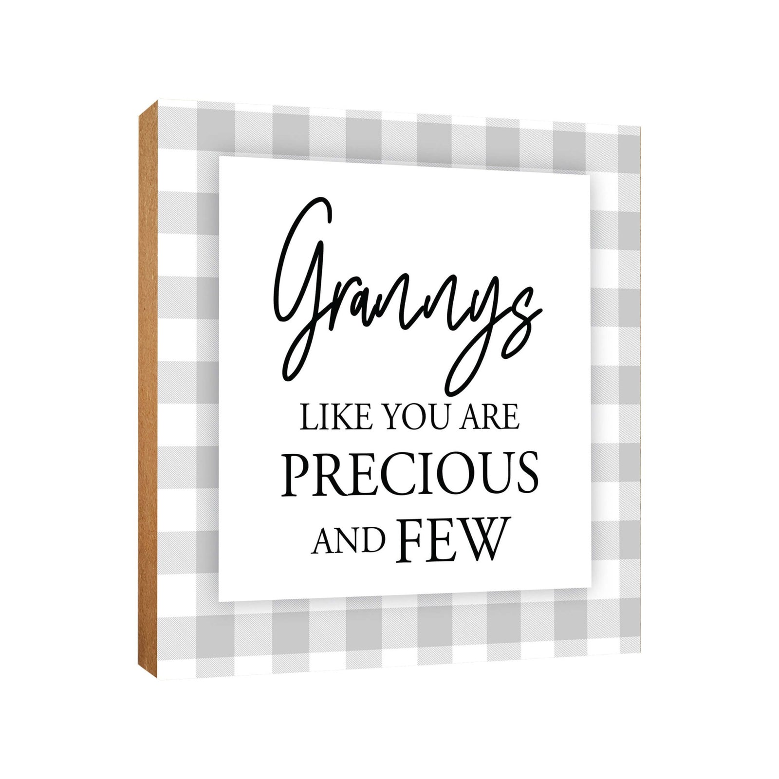 Wooden Unique Shelf Decor and Table Top Signs for Grandmother - Like You Are Precious - LifeSong Milestones