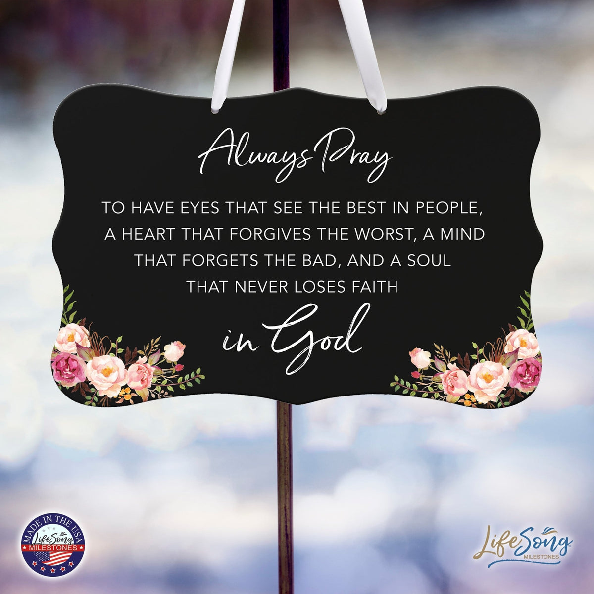 Wooden Wall Hanging Sign for Home Decorations 8x12 - Always Pray (Flowers) - LifeSong Milestones
