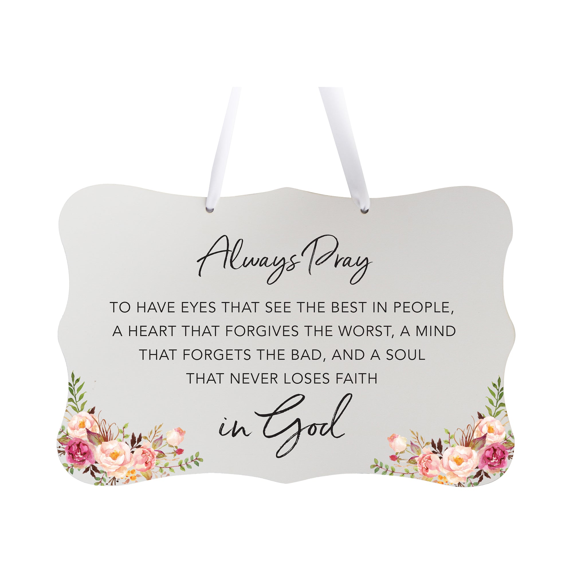Wooden Wall Hanging Sign for Home Decorations 8x12 - Always Pray (Flowers)