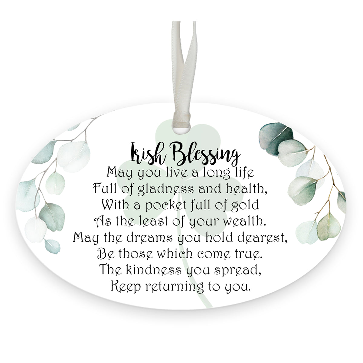 St. Patrick’s Day Irish Everyday Oval Ornament 4x2.5 - May You Live A Long