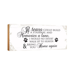 Pet Memorial shelf decor Plaque Décor - If Tears Could Build A Stairway