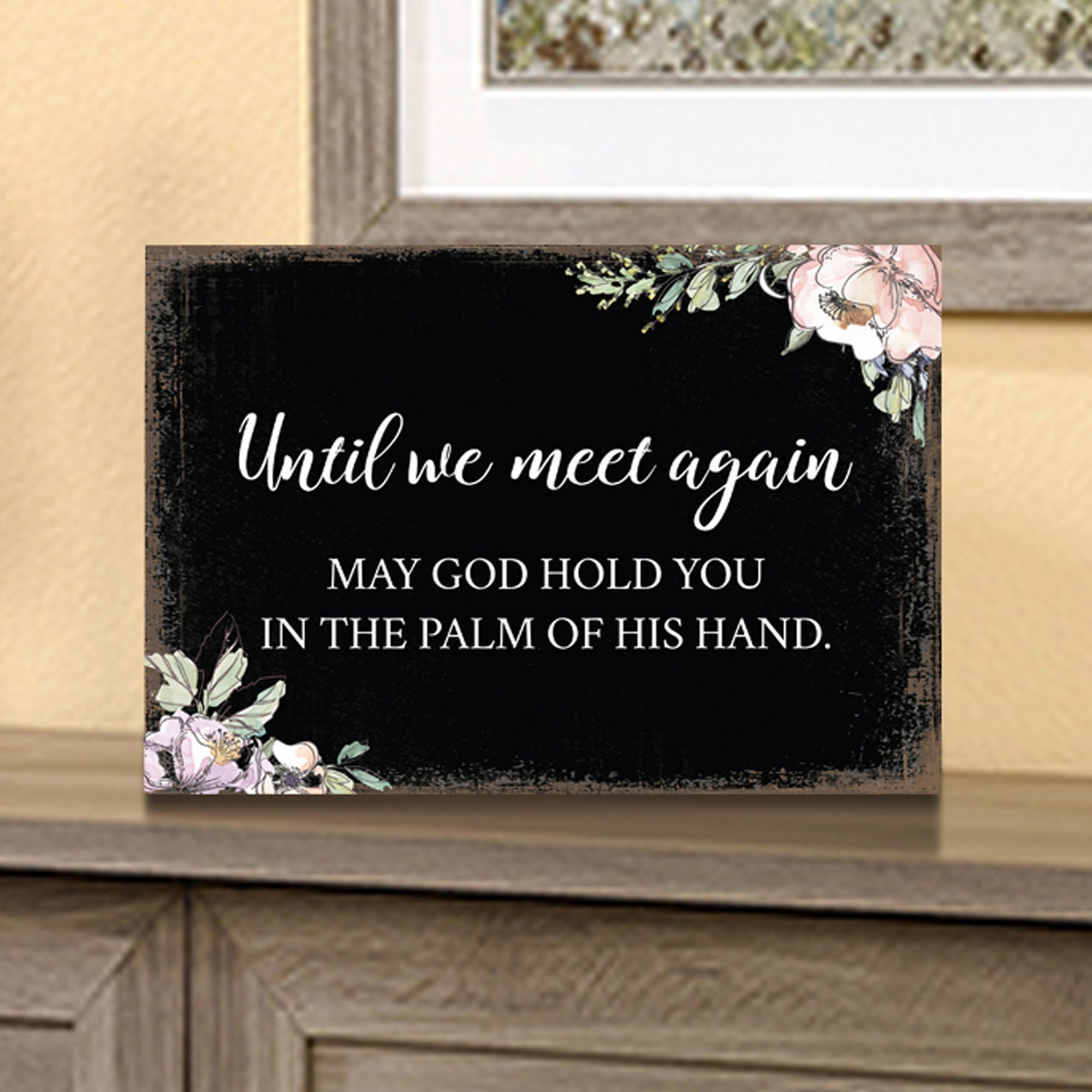 Until We Meet Again Wooden Floral 5.5x8 Inches Memorial Art Sign Table Top and shelf decor For Home Décor
