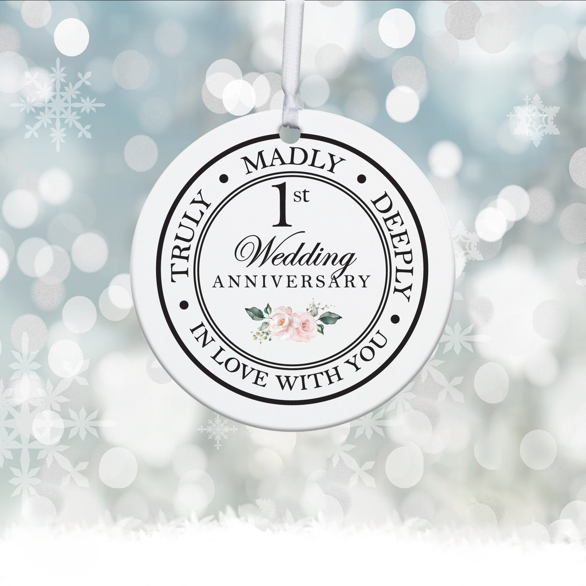 1st Wedding Anniversary White Ornament With Inspirational Message Gift Ideas - Truly, Madly, Deeply In Love With You - LifeSong Milestones