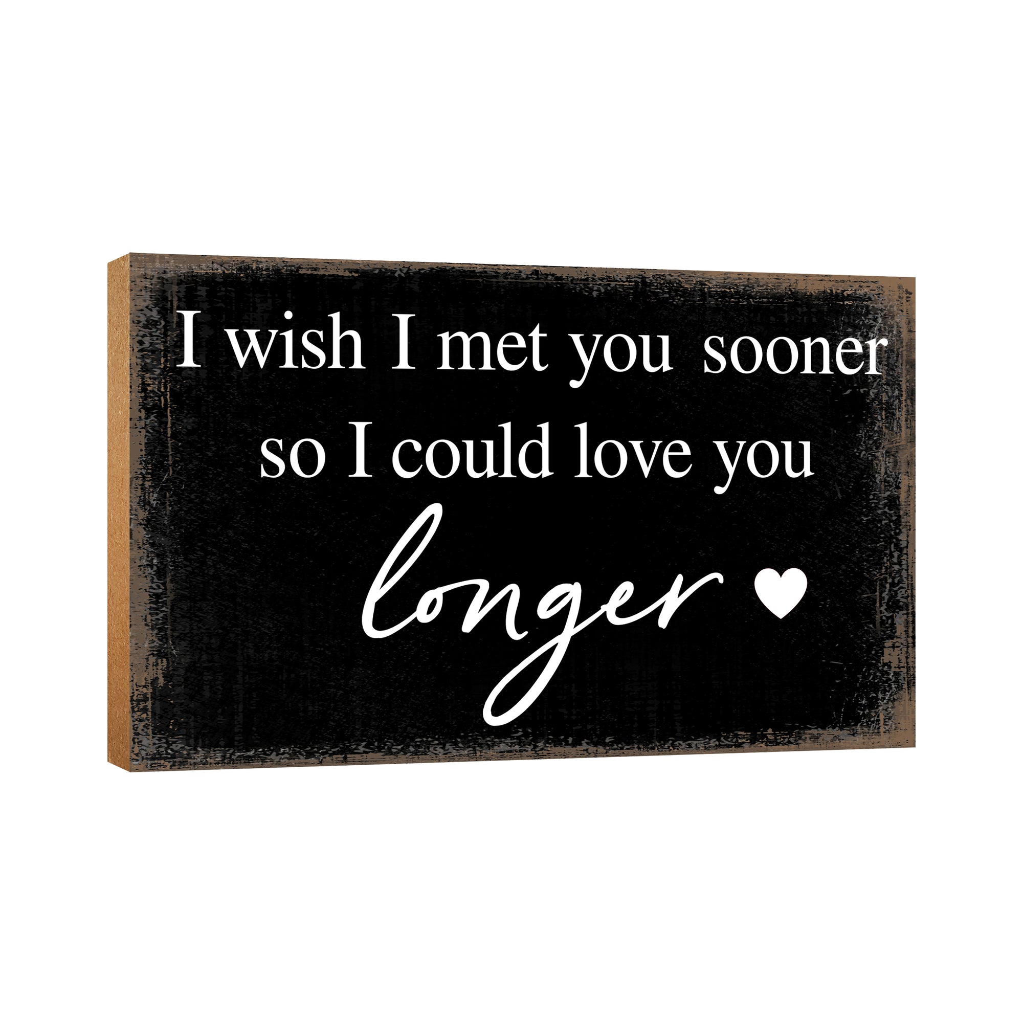 Unique gift table décor: Wooden tabletop decoration with sentiments for your loved one.