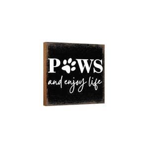 Wooden Shelf Decor and Tabletop Signs with Pet Verses - Paws and Enjoy Life