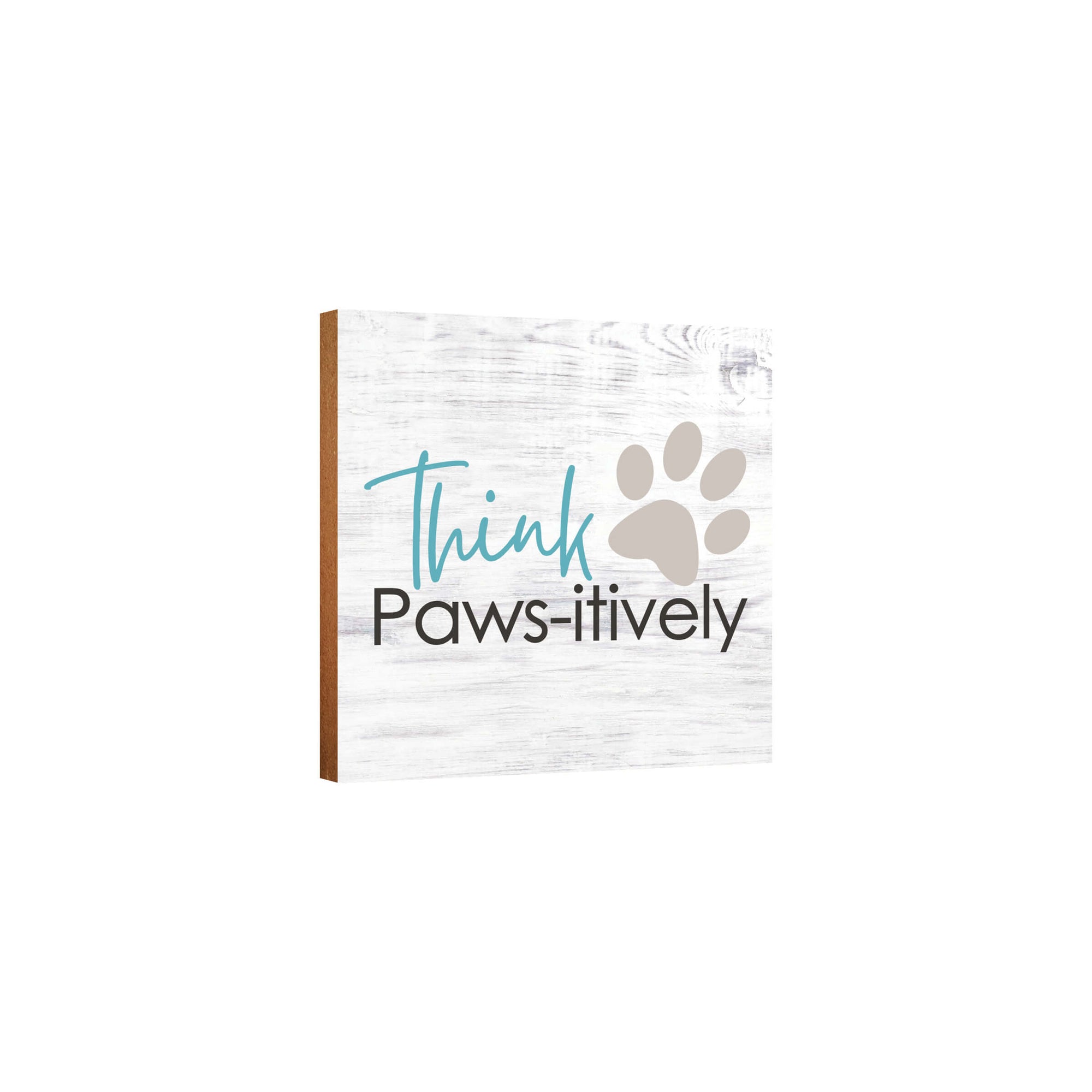 Wooden Shelf Decor and Tabletop Signs with Pet Verses - Think Paws-itively
