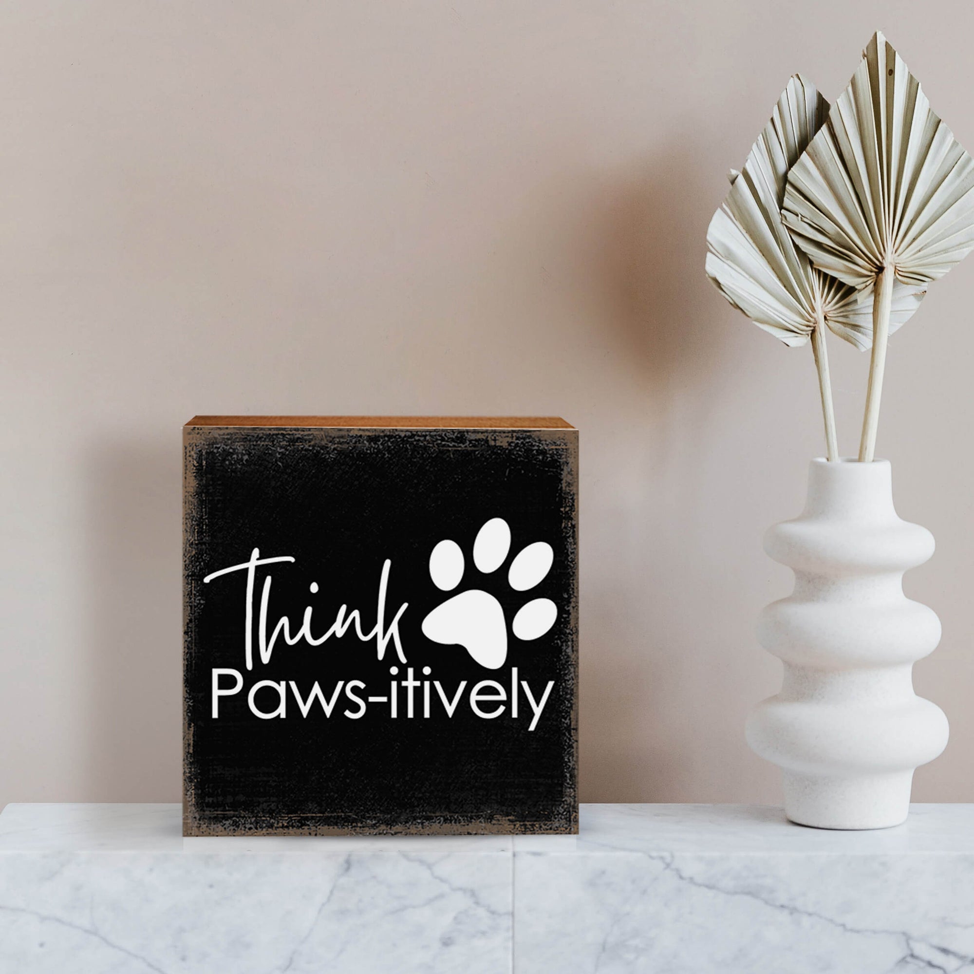 Wooden Shelf Decor and Tabletop Signs with Pet Verses - Think Paws-itively