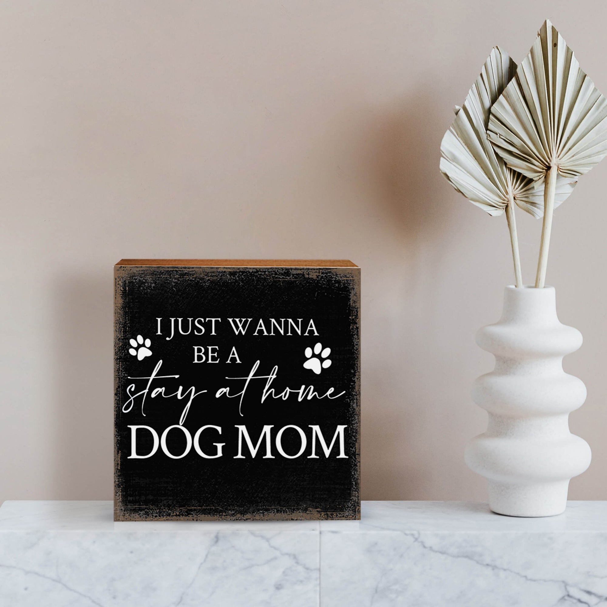 Wooden Shelf Decor and Tabletop Signs with Pet Verses - Dog Mom