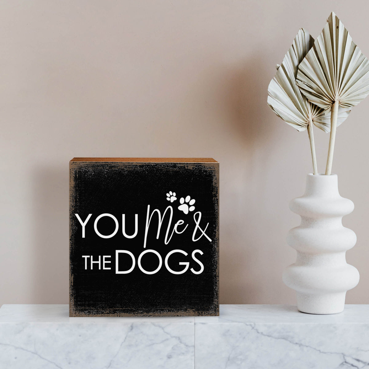 Wooden Shelf Decor and Tabletop Signs with Pet Verses - You Me & My Dogs