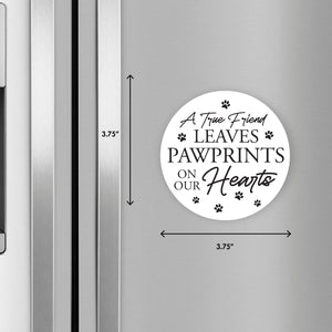 Refrigerator Magnet Perfect Gift Idea For Pet Owners - A True Friend Leaves