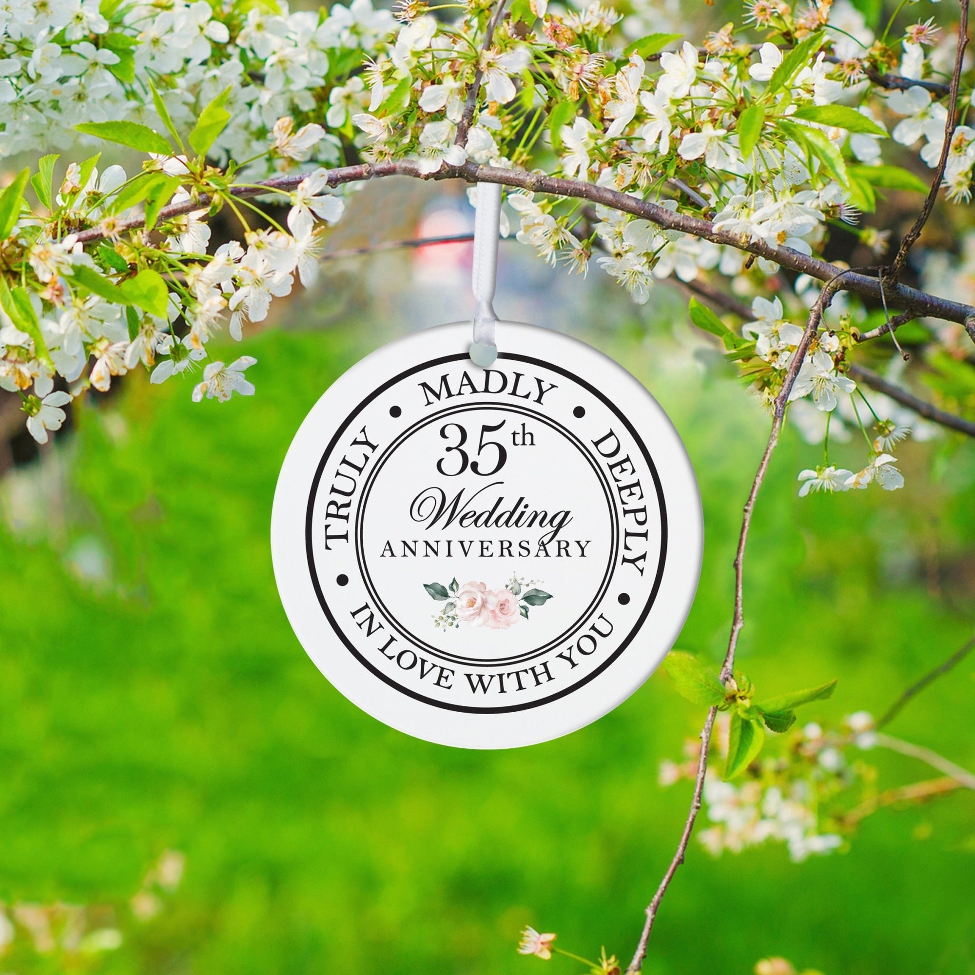 35th Wedding Anniversary White Ornament With Inspirational Message Gift Ideas - Truly, Madly, Deeply In Love With You - LifeSong Milestones
