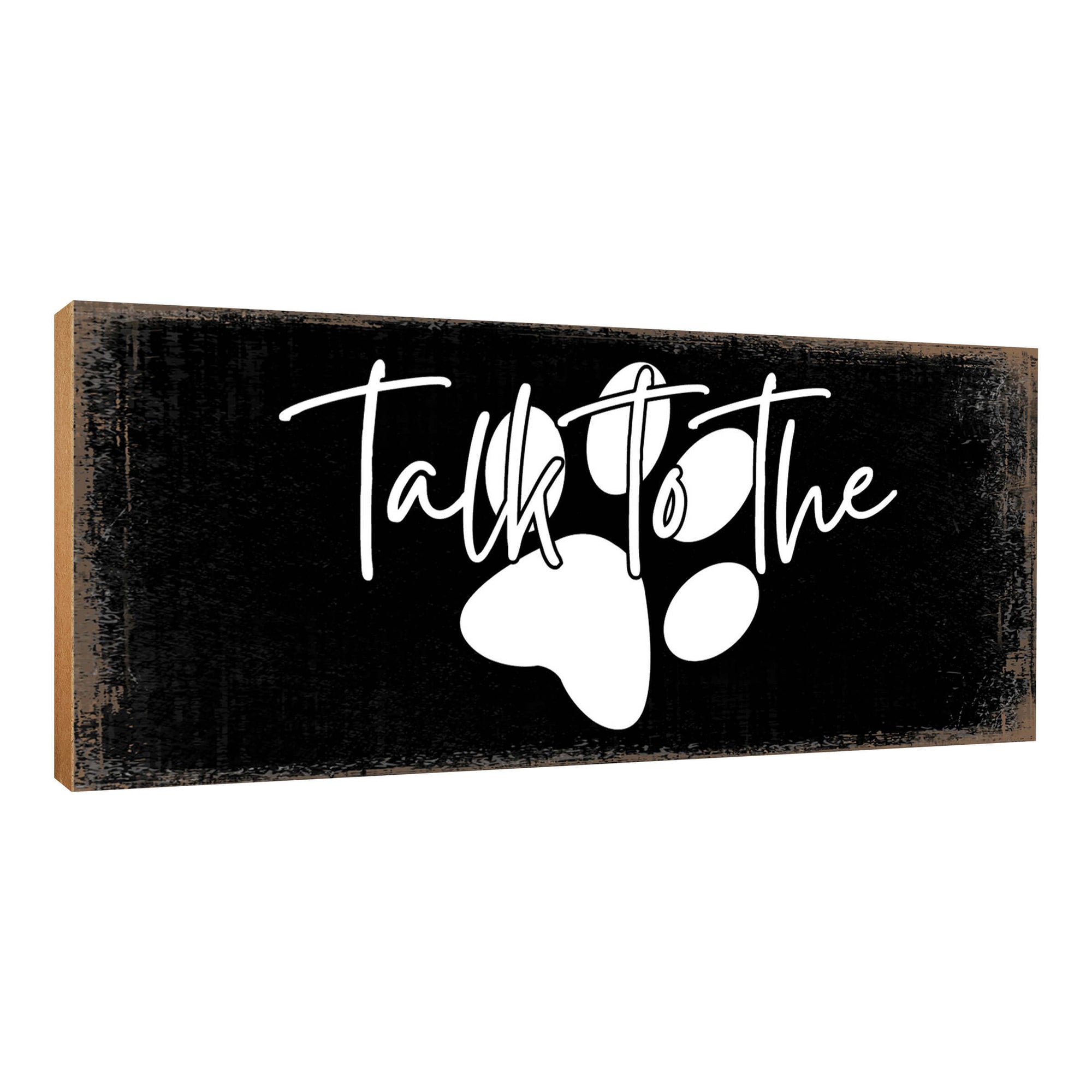 Wooden Shelf Decor and Tabletop Signs with Pet Verses - Talk To The
