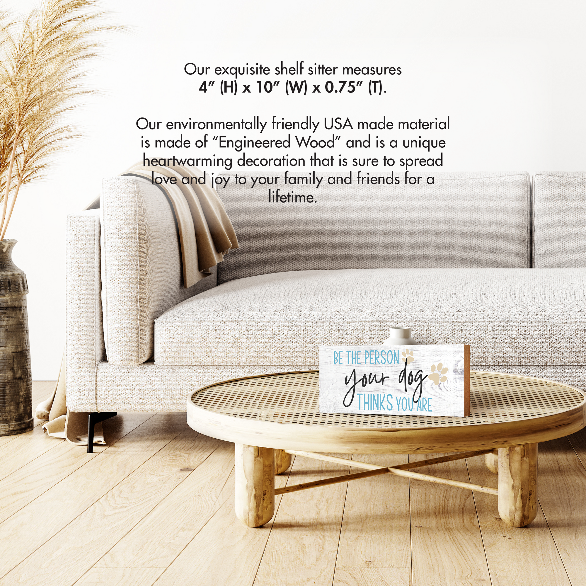 Wooden Shelf Decor and Tabletop Signs with Pet Verses - Be The Person Your Dog