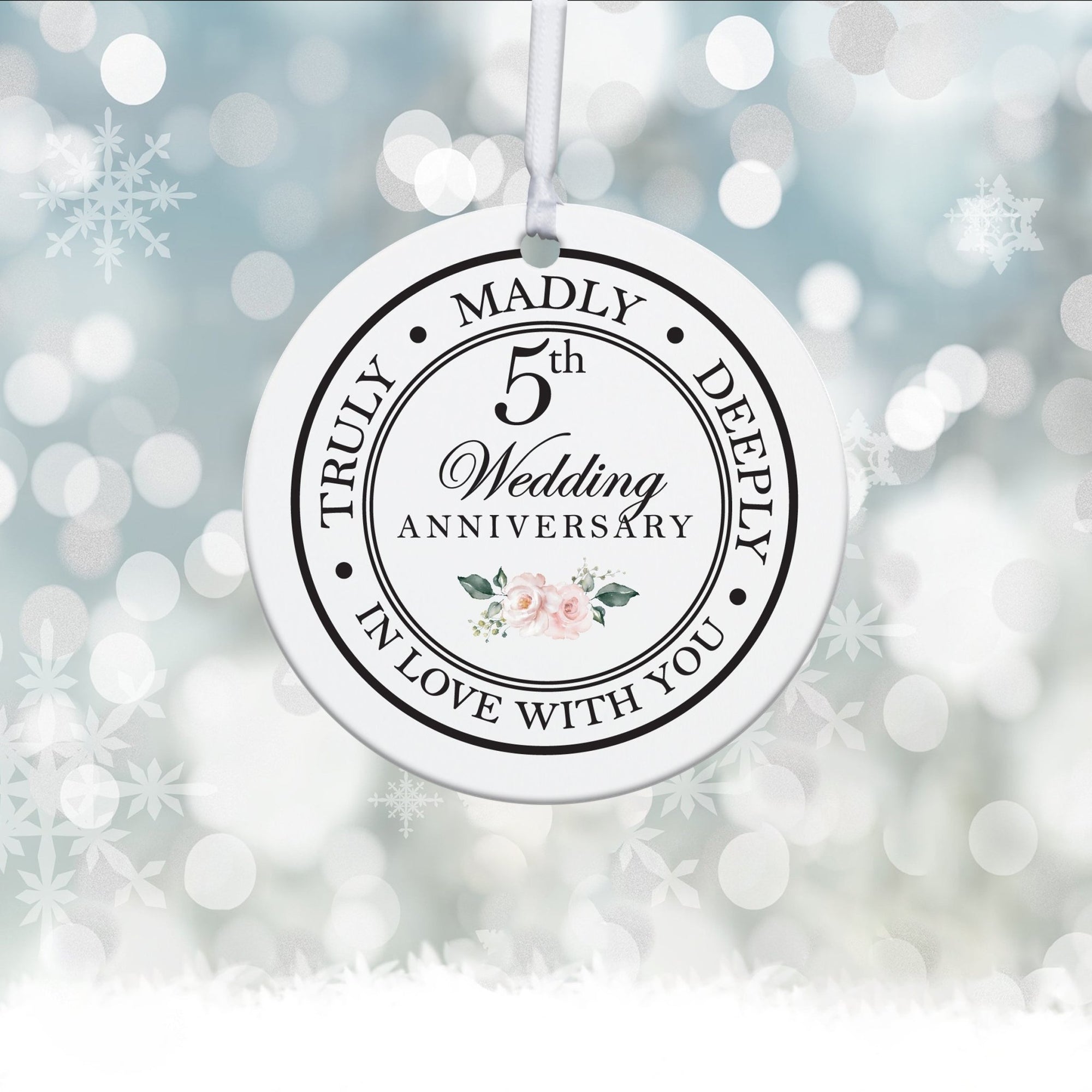 5th Wedding Anniversary White Ornament With Inspirational Message Gift Ideas - Truly, Madly, Deeply In Love With You - LifeSong Milestones