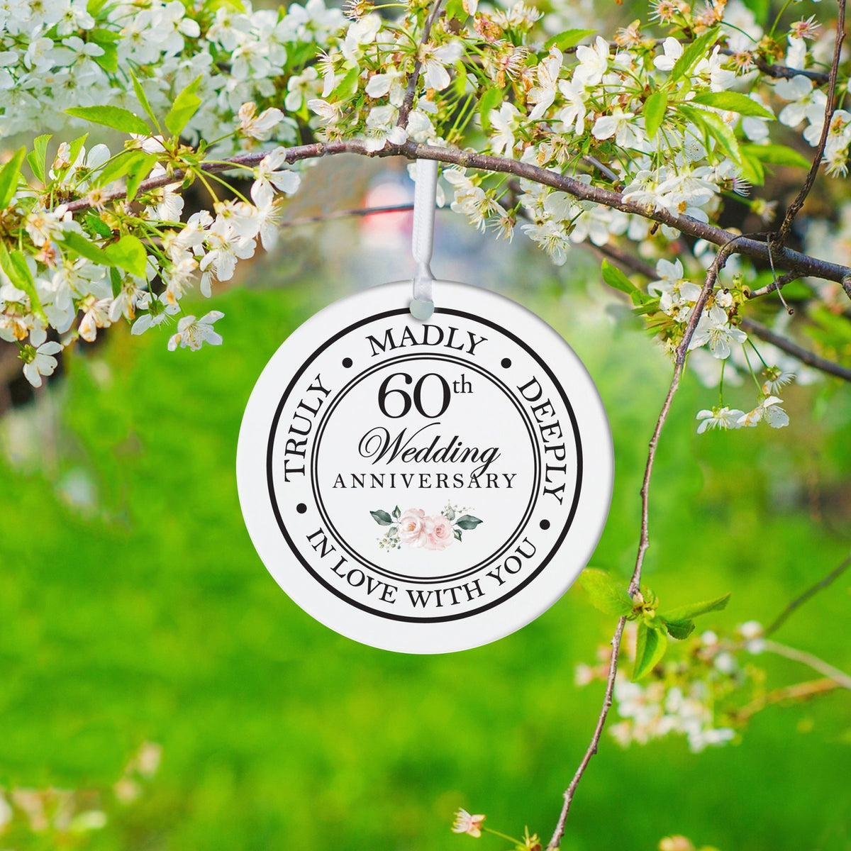 60th Wedding Anniversary White Ornament With Inspirational Message Gift Ideas - Truly, Madly, Deeply In Love With You - LifeSong Milestones