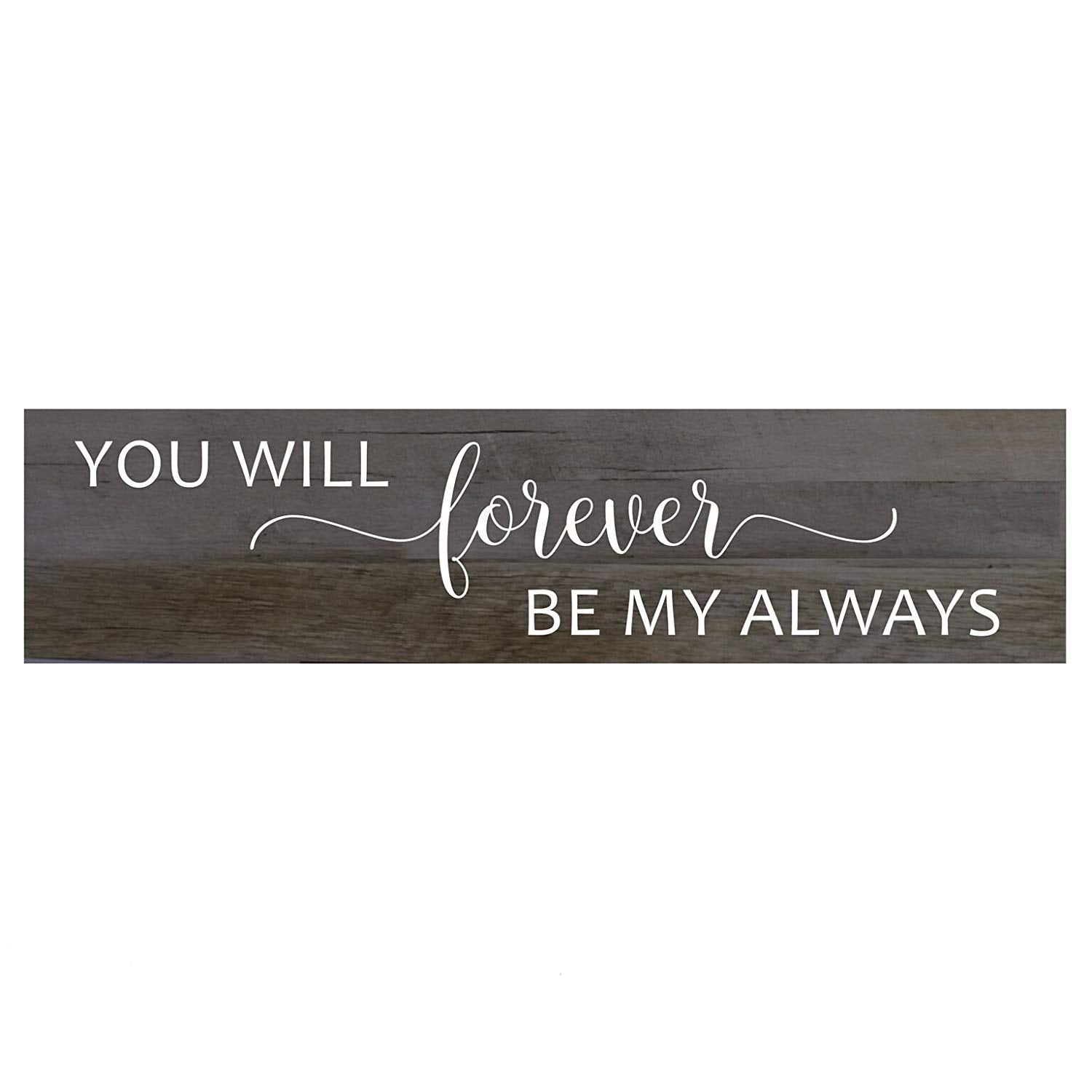 You Will Forever Be My Always wall art Sign