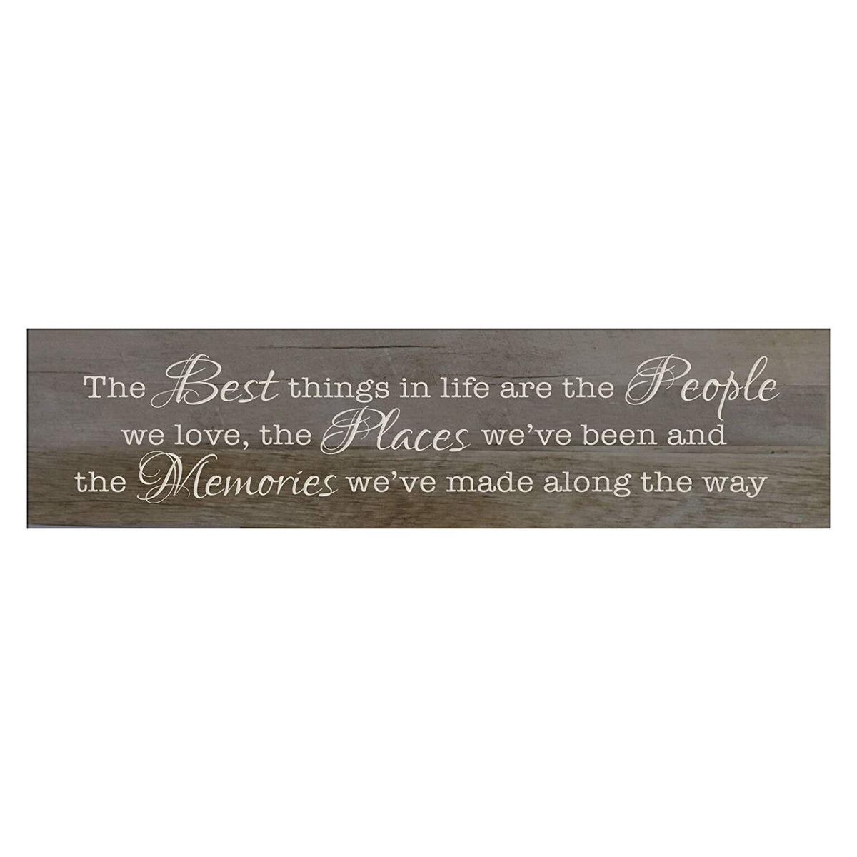 The Best Things In Life are the People Decorative Wall Art Sign