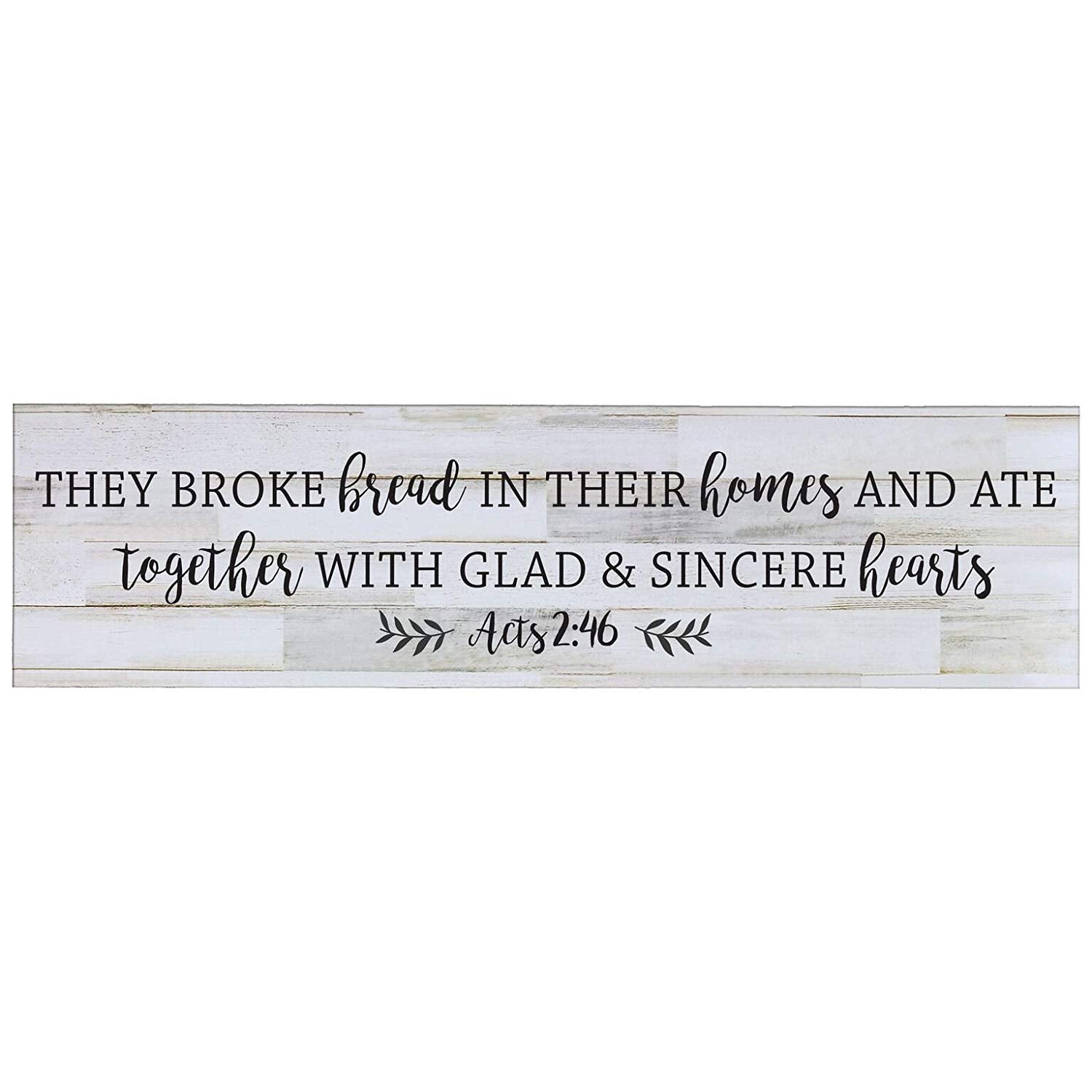 They Broke The Bread In Their Homes, Decorative Wall Art Sign