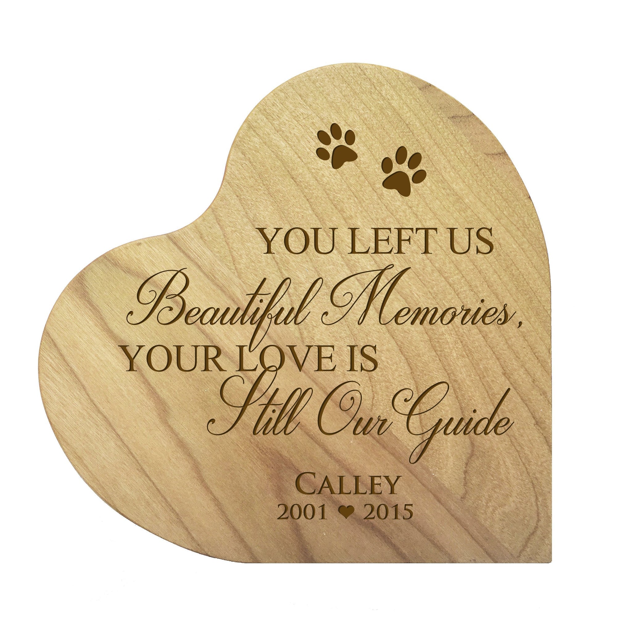 Maple Pet Memorial Heart Block Decor with phrase "You Left Us"