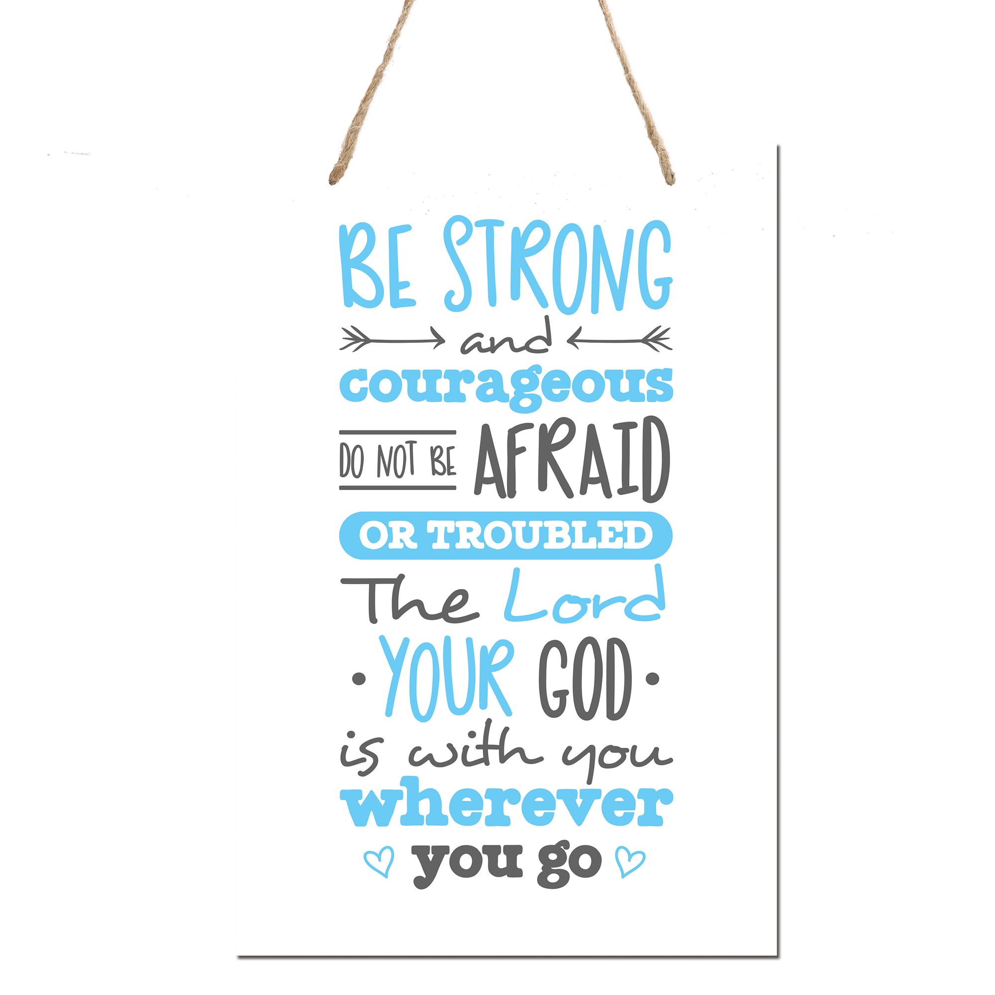 Wall Decor Hanging Sign for Kids Bedroom Nursery 8” x 12” - Be Strong and Courageous Joshua 1:9