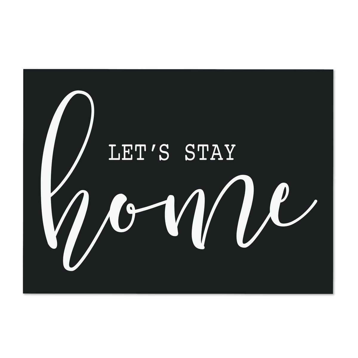 LifeSong Milestones Home Sign Wall Decorations for Living Room - Home Wall Art - Wooden Plaque Sign Gift 6“ x 8” Let&#39;s Stay Home Black