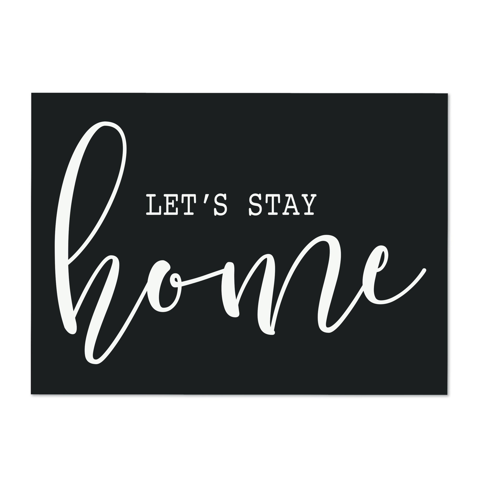 LifeSong Milestones Home Sign Wall Decorations for Living Room - Home Wall Art - Wooden Plaque Sign Gift 6“ x 8” Let's Stay Home Black