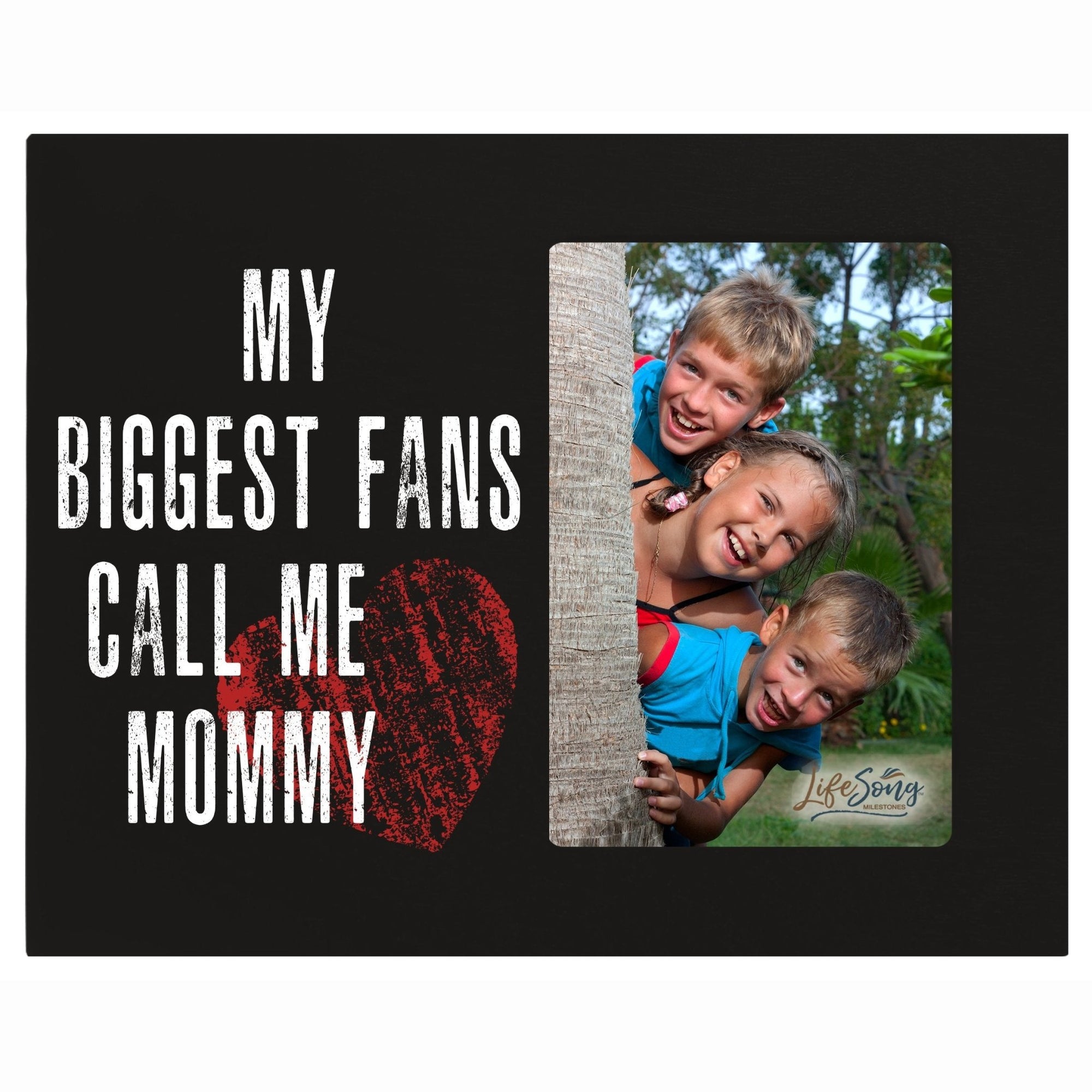 8x10 Photo Frames My Biggest Fans Call Me Mommy - LifeSong Milestones