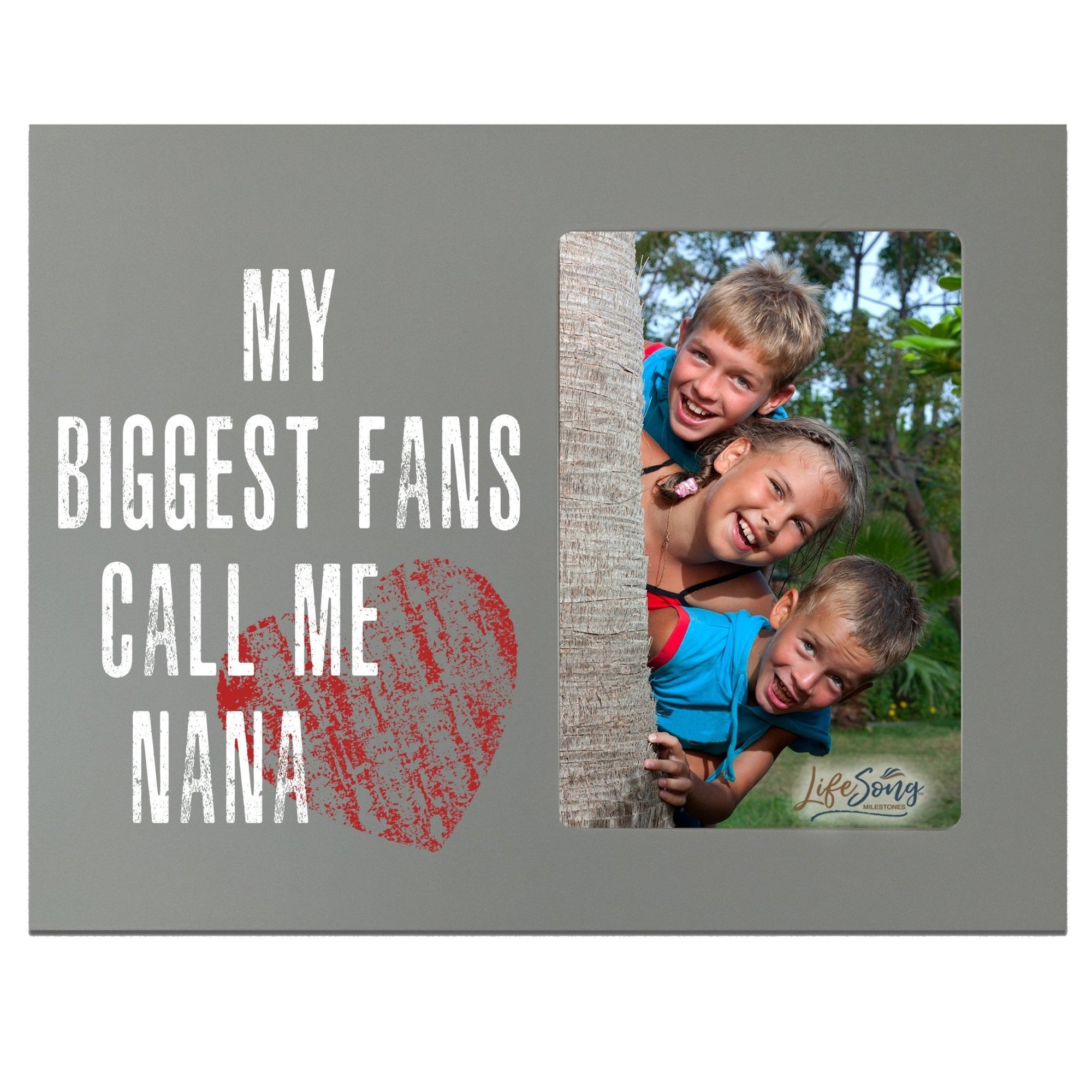 8x10 Photo Frames My Biggest Fans Call Me Nana - LifeSong Milestones