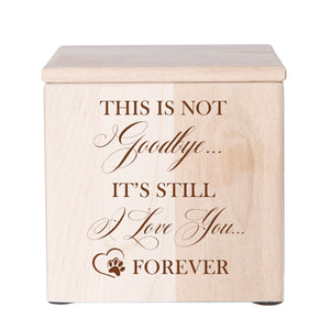 Maple Pet Memorial 3.5x3.5 Keepsake Urn with phrase "This Is Not Goodbye"