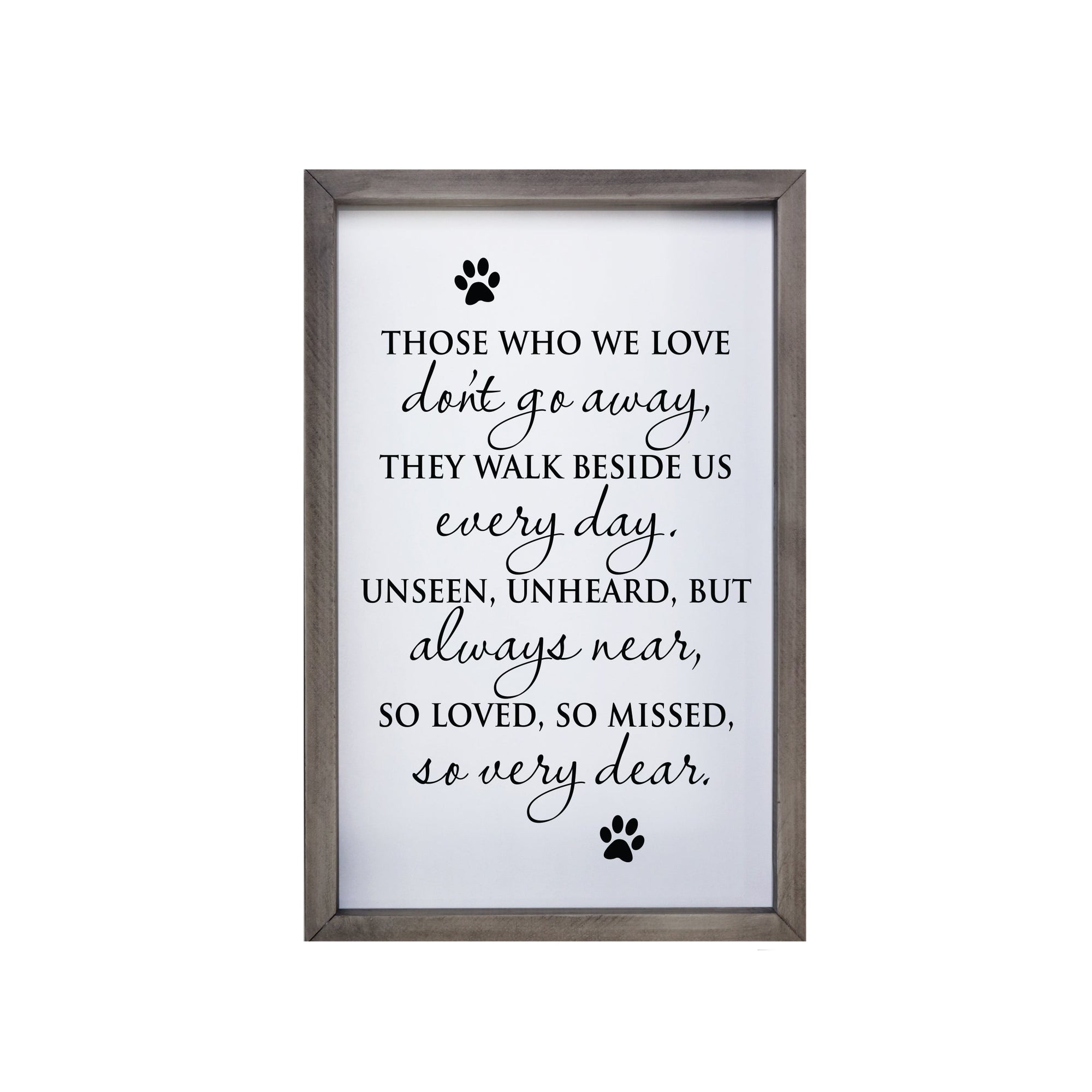 10x7 Grey Framed Pet Memorial Shadow Box with phrase "Those Who We Love Don't Go Away"
