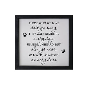11.5x11.5 Black Framed Pet Memorial Shadow Box with phrase "Those Who We Love Don't Go Away"