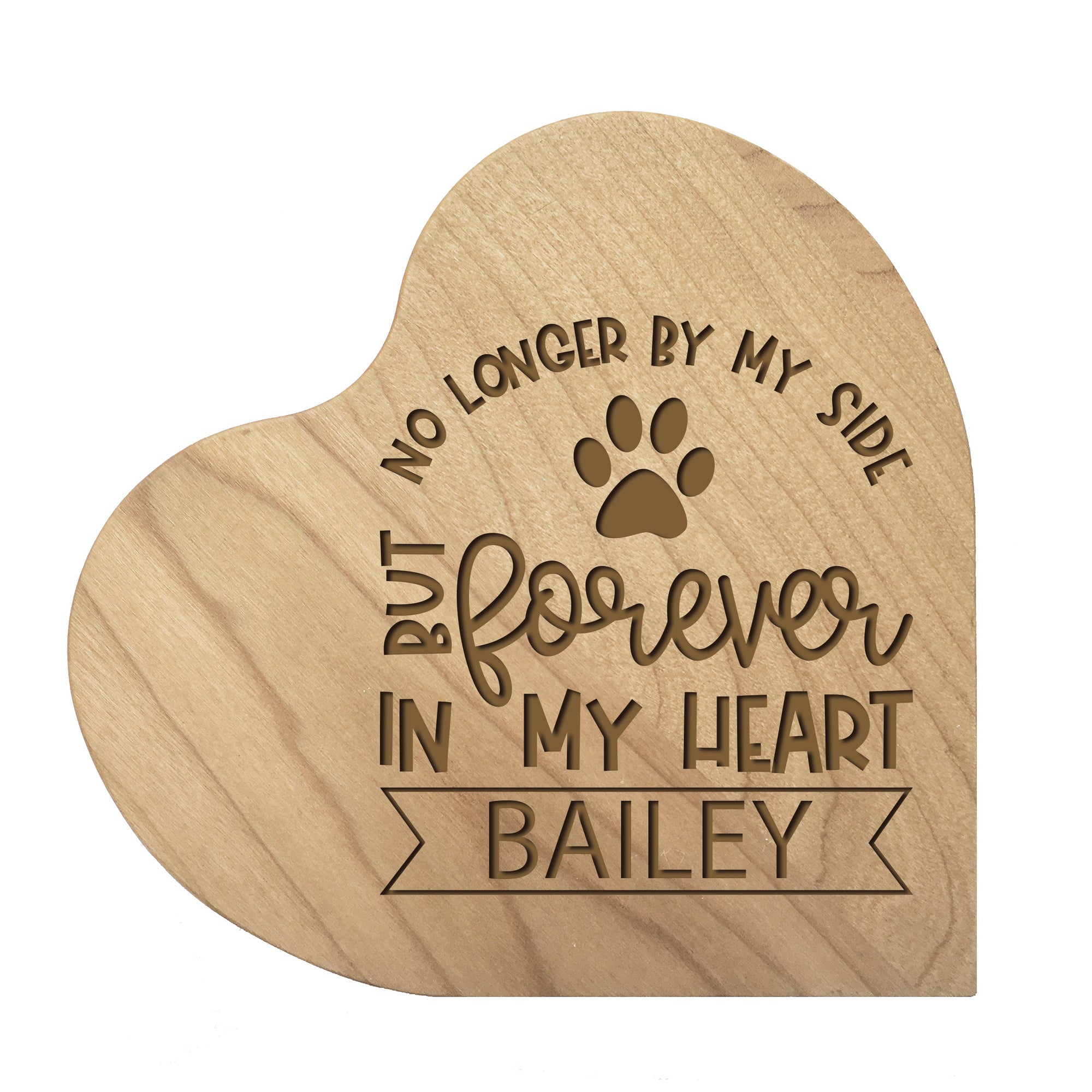 Maple Pet Memorial Heart Block Decor with phrase "No Longer By My Side"