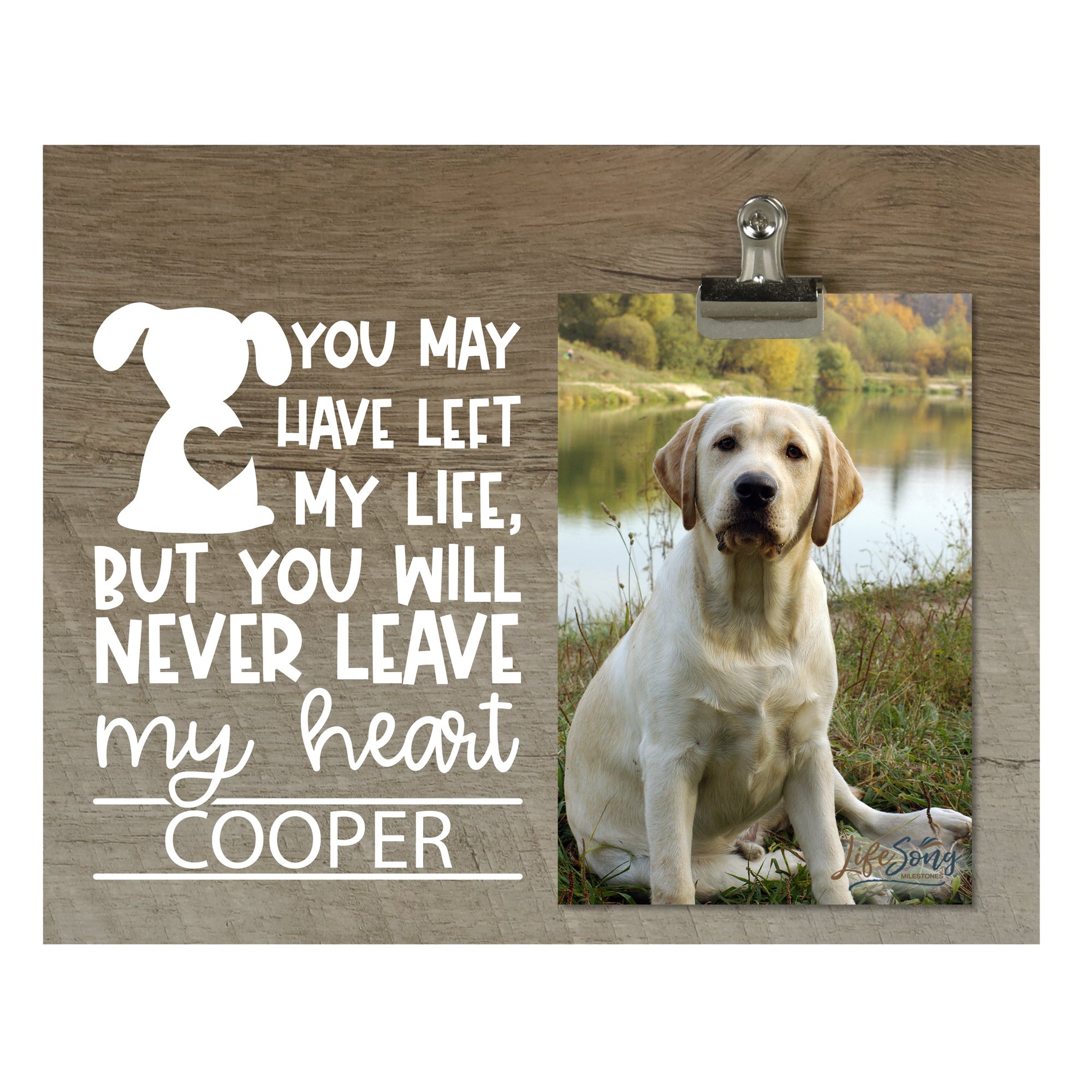 Pet Memorial Photo Clip Board - You May Have Left My Life (Dog)