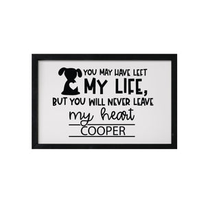 7x10 Black Framed Pet Memorial Shadow Box with phrase "You May Have Left My Life, But You Will Never Leave My Heart"